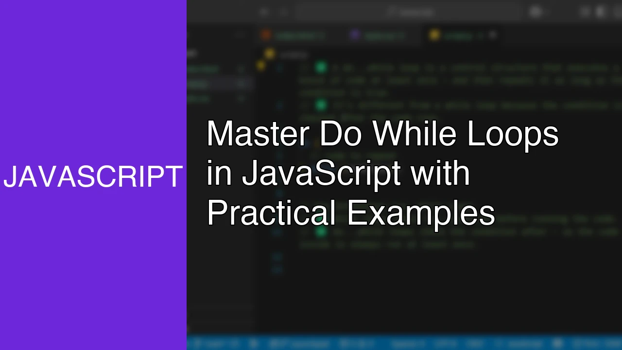 Master Do While Loops in JavaScript with Practical Examples - Featured Image