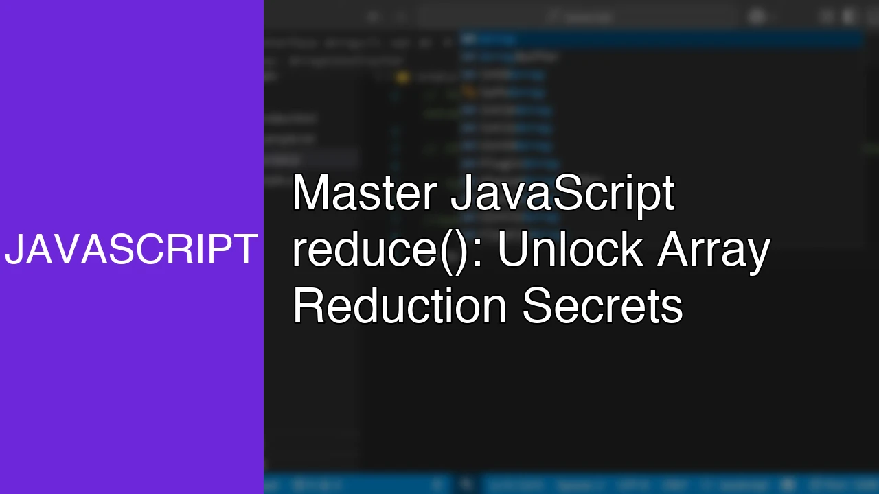 Master JavaScript reduce(): Unlock Array Reduction Secrets - Featured Image