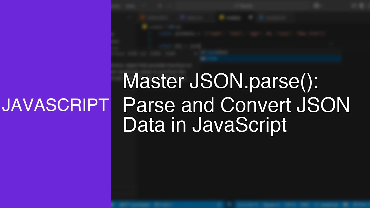 Master JSON.parse(): Parse and Convert JSON Data in JavaScript - Featured Image